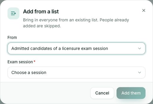 Add from a list: a licensure session, an internship intake or indexed students.